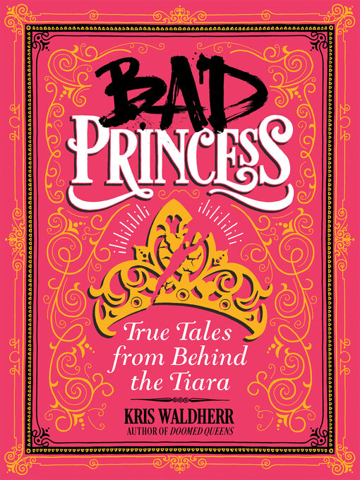 Title details for Bad Princess by Kris Waldherr - Wait list